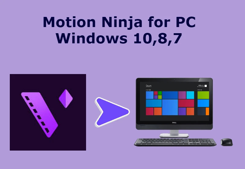 Motion Ninja For PC Featured