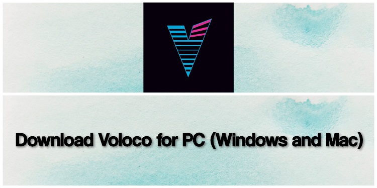 Download Voloco for PC